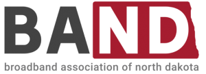 BAND - Broadband Association of North Dakota